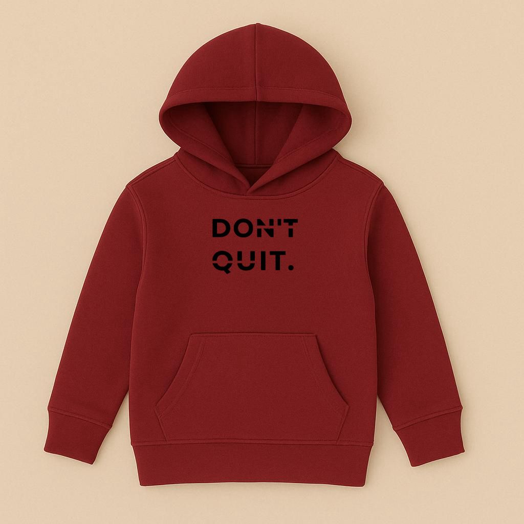 Don’t Quit - hoodie